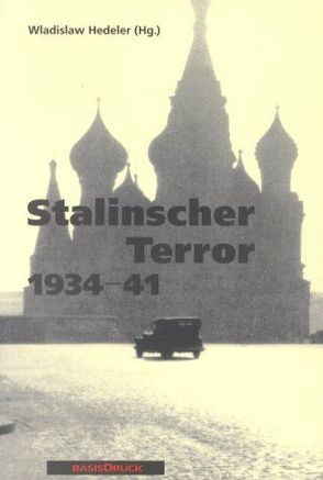 Stalinscher Terror von Hedeler,  W, Hedeler,  Wladislaw, Kinner,  K, Kinner,  Klaus, McLoughlin,  Barry, Petrov,  Nikita