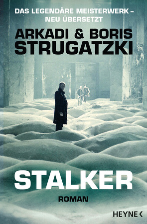 Stalker von Drevs,  M. David, Strugatzki,  Arkadi, Strugatzki,  Boris