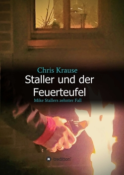 Staller und der Feuerteufel von Krause,  Chris