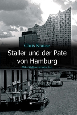 Staller und der Pate von Hamburg von Krause,  Chris
