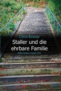 Staller und die ehrbare Familie von Krause,  Chris