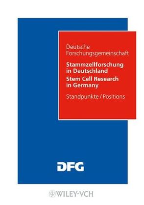Stammzellforschung in Deutschland. Möglichkeiten und Perspektiven