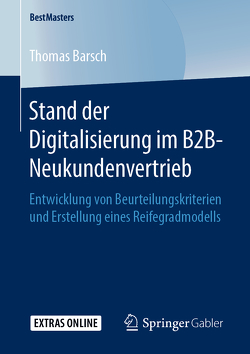 Stand der Digitalisierung im B2B-Neukundenvertrieb von Bärsch,  Thomas