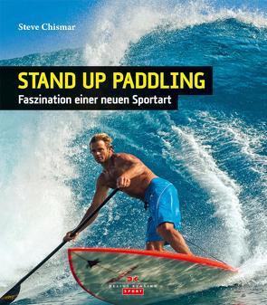 Stand Up Paddling von Chismar,  Steve