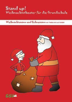Stand up! Weihnachtstheater für die Grundschule von Lutz,  Schäfer, Schäfer,  Thekla