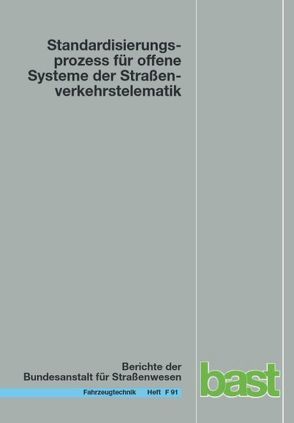 Standadisierungsprozess für offene Systeme der Straßenverkehrstelematik von Kroen,  Axel