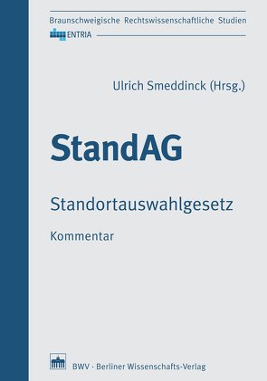 StandAG Standortauswahlgesetz von Smeddinck,  Ulrich