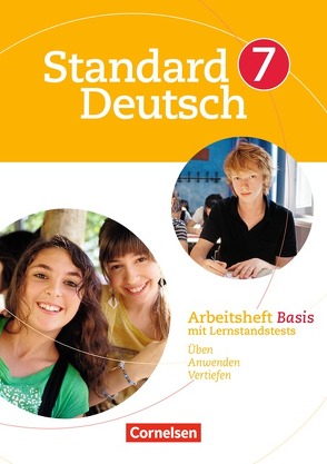 Standard Deutsch – 7. Schuljahr von Brosi,  Annette, Rusnok,  Toka-Lena, Tolle,  Bettina