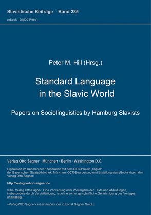 Standard Language in the Slavic World von Hill,  Peter M.