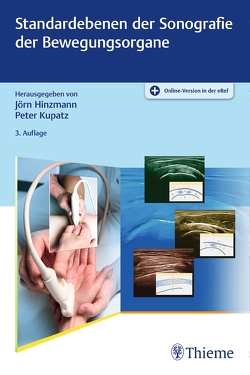 Standardebenen der Sonografie der Bewegungsorgane von Hinzmann,  Jörn, Kupatz,  Peter