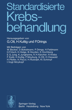 Standardisierte Krebsbehandlung von Drings,  P., Kuttig,  H., Ott,  G.