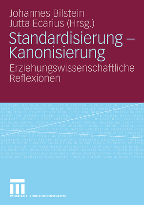 Standardisierung – Kanonisierung von Bilstein,  Johannes, Ecarius,  Jutta