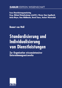 Standardisierung und Individualisierung von Dienstleistungen von van Well,  Bennet
