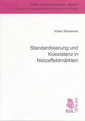 Standardisierung und Koexistenz in Netzeffektmärkten von Wiedemer,  Volker