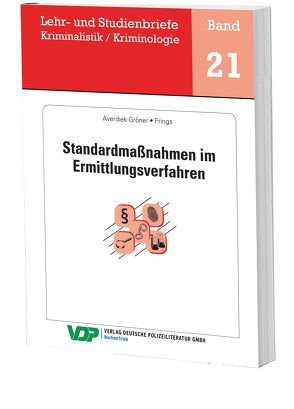 Standardmaßnahmen im Ermittlungsverfahren von Averdiek-Gröner,  Detlef, Clages,  Horst, Frings,  Christoph, Gatzke,  Wolfgang