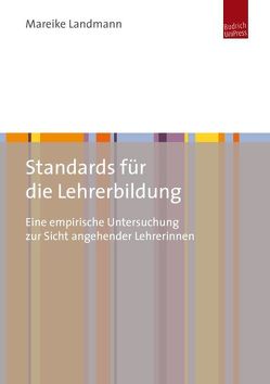Standards für die Lehrerbildung von Landmann,  Mareike