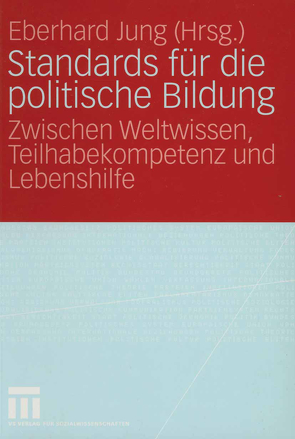 Standards für die politische Bildung von Jung,  Eberhard