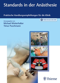 Standards in der Anästhesie von Puschmann,  Timur, Winterhalter,  Michael