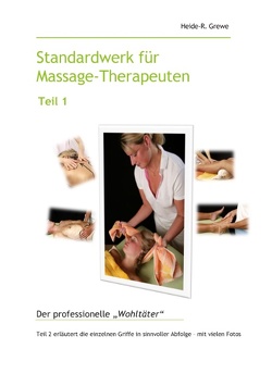 Standardwerk für Massage-Therapeuten Teil 1 von Grewe,  Heide-R.