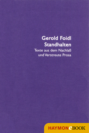 Standhalten von Foidl,  Gerold