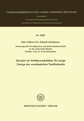 Standort als Wettbewerbsfaktor für einige Zweige der westdeutschen Textilindustrie von Strothmann,  Helmuth