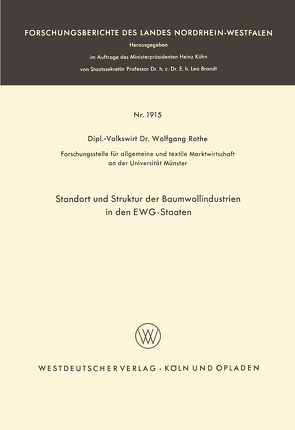 Standort und Struktur der Baumwollindustrien in den EWG-Staaten von Rothe,  Wolfgang