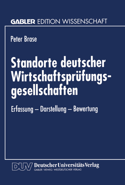 Standorte deutscher Wirtschaftsprüfungsgesellschaften von Brase,  Peter
