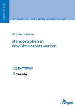 Standortrollen in Produktionsnetzwerken von Fränken,  Bastian