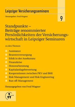 Standpunkte – Beiträge renommierter Persönlichkeiten der Versicherungswirtschaft in Leipziger Seminaren von Wagner,  Fred