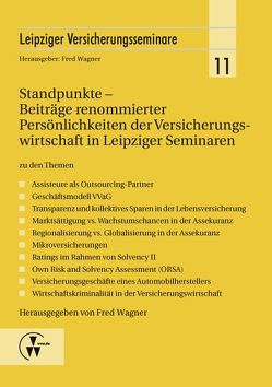 Standpunkte – Beiträge renommierter Persönlichkeiten der Versicherungswirtschaft in Leipziger Seminaren von Wagner,  Fred