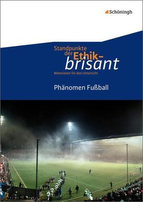 Standpunkte der Ethik – brisant von Frigger,  Carsten, Hilgart,  Johannes, Hoffmann,  Burkhard, Nink,  Bernhard, Nink,  Hermann, Reinbold,  Markus