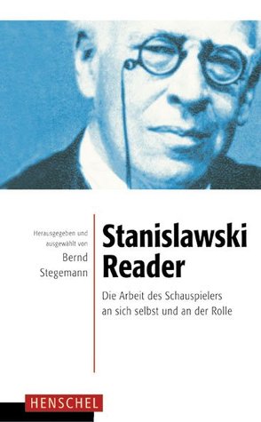 Stanislawski-Reader von Stanislawski,  Konstantin S, Stegemann,  Bernd