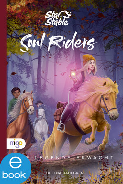 Star Stable: Soul Riders 2. Die Legende erwacht von Dahlgren,  Helena, Gravert,  Rita