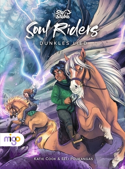 Star Stable: Soul Riders. Dunkles Lied von Cook,  Katie, Puukangas,  Elli