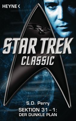 Star Trek – Classic: Der dunkle Plan von Brandhorst,  Andreas, Perry,  S. D.