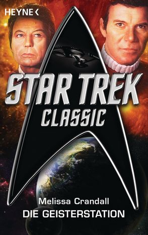 Star Trek – Classic: Die Geisterstation von Crandall,  Melissa, Hahn,  Ronald M.