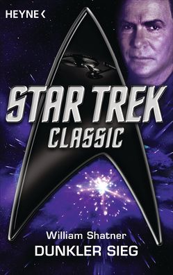 Star Trek – Classic: Dunkler Sieg von Brandhorst,  Andreas, Shatner,  William
