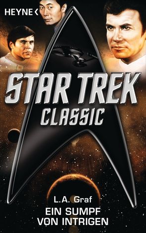 Star Trek – Classic: Ein Sumpf von Intrigen von Graf,  L. A., Hahn,  Ronald M.