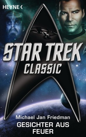 Star Trek – Classic: Gesichter aus Feuer von Friedman,  Michael Jan, Hahn,  Ronald M.