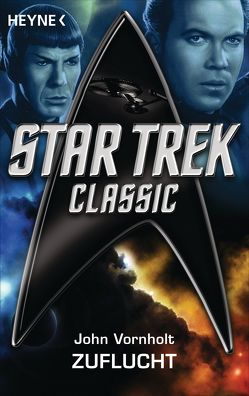 Star Trek – Classic: Zuflucht von Hahn,  Ronald M., Vornholt,  John