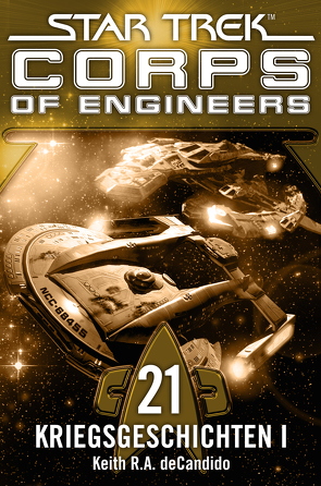 Star Trek – Corps of Engineers 21: Kriegsgeschichten 1 von DeCandido,  Keith R.A., Picard,  Susanne