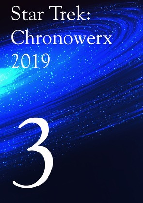 Star Trek Cronowerx 2019 / Star Trek Chronowerx 2019 – 3 – von Poetter,  Heinz