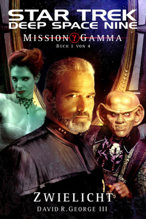 Star Trek – Deep Space Nine 8.05: Mission Gamma 1 – Zwielicht von Humberg,  Christian, III,  David R. George