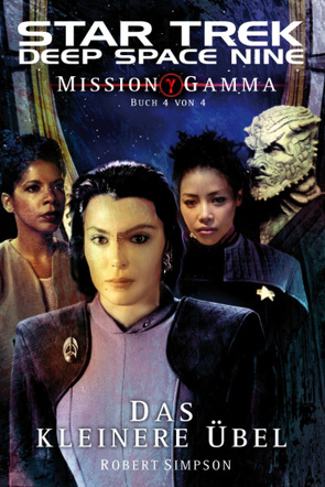 Star Trek – Deep Space Nine 8.08: Mission Gamma 4 – Das kleinere Übel von Humberg,  Christian, Simpson,  Robert
