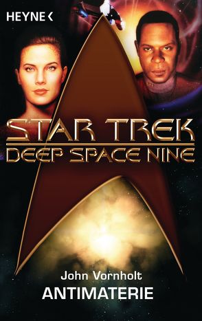 Star Trek – Deep Space Nine: Antimaterie von Anton,  Uwe, Vornholt,  John