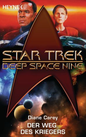 Star Trek – Deep Space Nine: Der Weg des Kriegers von Carey,  Diane, Kempen,  Bernhard
