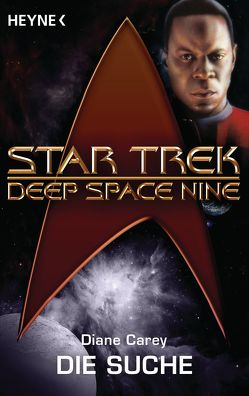 Star Trek – Deep Space Nine: Die Suche von Anton,  Uwe, Carey,  Diane