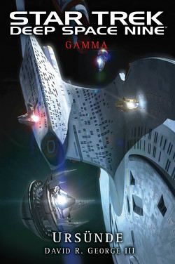 Star Trek – Deep Space Nine: Gamma – Ursünde von III,  David R. George
