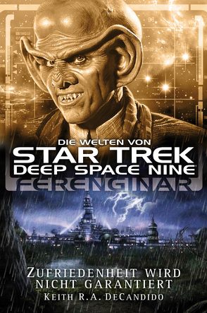 Star Trek – Die Welten von Deep Space Nine 05: Ferenginar – Zufriedenheit wird nicht garantiert von DeCandido,  Keith R.A., Humberg,  Christian