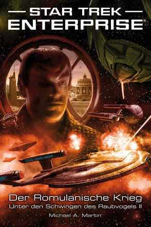 Star Trek – Enterprise 5: Der Romulanische Krieg – Unter den Schwingen des Raubvogels II von Martin,  Michael A, Perplies,  Bernd